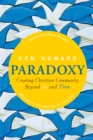 Image for Paradoxy : Creating Christian Community Beyond Us and Them