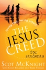 Image for Jesus Creed for Students: Loving God, Loving Others