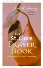 Image for St. Clare Prayer Book: Listening for God&#39;s Leading