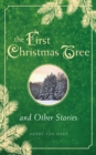 Image for The First Christmas Tree and Other Stories