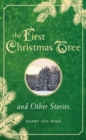 Image for First Christmas Tree and Other Stories