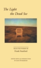 Image for The Light the Dead See : Selected Poems of Frank Stanford