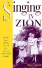 Image for Singing in Zion : Music and Song in the Life of an Arkansas Family