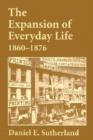 Image for Expansion of Everyday Life, 1860–1876