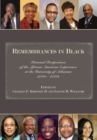Image for Remembrances in Black : Personal Perspectives of the African American Experience at the University of Arkansas, 1940s - 2000s