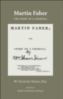 Image for Martin Faber : The Story of a Criminal with &quot;Confessions of a Murder