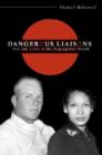Image for Dangerous Liaisons : Sex and Love in the Segregated South