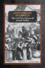 Image for Confederate Guerrilla : The Civil War Memoir of Joseph M. Bailey