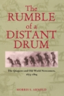 Image for The Rumble of a Distant Drum : The Quapaws and Old World Newcomers, 1673-1804