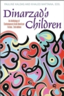 Image for Dinarzad&#39;s Children : An Anthology of Contemporary Arab American Fiction