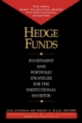 Image for Hedge Funds: Investment and Portfolio Strategies for the Institutional Investor