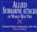 Image for Allied Submarine Attacks of World War Two