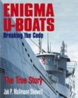 Image for Enigma U-Boats : Breaking the Code - The True Story