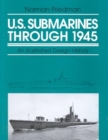 Image for U.S. Submarines Through 1945 : An Illustrated Design History
