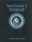 Image for Naval Science 3 : Naval Knowledge and Skills for the NJROTC Student