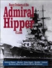 Image for Heavy Cruisers of the Admiral Hipper Class : The Admiral Hipper, Blucher, Prince Eugen, Seydlitz and Lutzow