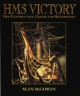 Image for HMS Victory : Her Construction, Career, and Restoration