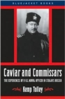 Image for Caviar and commissars  : the experiences of a U.S. naval officer in Stalin&#39;s Russia