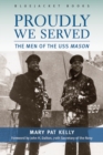Image for Proudly We Served : The Men of the USS Mason