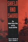 Image for Shield and Sword : The United States Navy and the Persian Gulf War