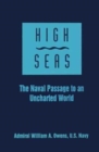 Image for High Seas : The Naval Passage to an Uncharted World