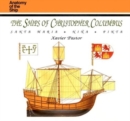 Image for The Ships of Christopher Columbus : Santa Maria, Nina, Pinta