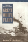 Image for Teddy Roosevelt&#39;s Great White Fleet