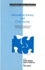 Image for Information Society and Civil Society : Contemporary Perspectives on the Changing World Order