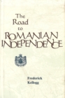 Image for The Road to Romanian Independence