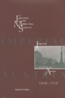 Image for Education and Middle Class Society in Imperial Austria, 1848-1918