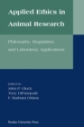 Image for Applied Ethics in Animal Research : Philosophy, Regulation and Laboratory Applications