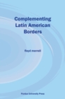 Image for Complementing Latin American borders