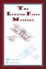 Image for The Lurtiss Field Mystery
