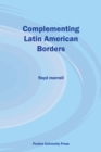 Image for Complementing Latin American Borders