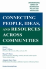 Image for Connecting People, Ideas, and Resources Across Communities : International Series on Technology Policy and Innovation