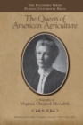 Image for The queen of American agriculture  : a biography of Virginia Claypool Meredith