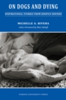 Image for On dogs and dying  : inspirational stories from hospice hounds