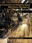 Image for Productivity and Reliability-Based Maintenance Management