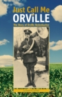 Image for Just Call Me Orville