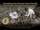 Image for Enriching hoosier farms and families  : a photo history of Indiana&#39;s early county extension agents