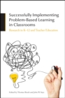 Image for Successfully Implementing Problem-Based Learning in Classrooms