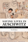 Image for Saving Lives in Auschwitz