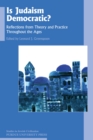 Image for Is Judaism democratic?  : reflections from theory and practice throughout the ages