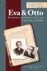 Image for Eva and Otto  : resistance, refugees, and love in the time of Hitler