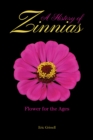 Image for A History of Zinnias: Flower for the Ages