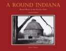 Image for A Round Indiana : Round Barns in the Hoosier State