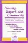 Image for Housing, Support and Community : Choices and Strategies for Adults with Disabilities