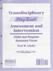 Image for Transdisciplinary Play-Based Assessment and Intervention : Child and Program Summary Forms