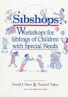 Image for Sibshops : Workshops for Siblings of Children with Special Needs