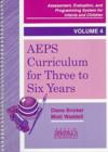 Image for Assessment, Evaluation and Programming System (AEPS) : v.4 : AEPS Curriculum for Three to Six Years